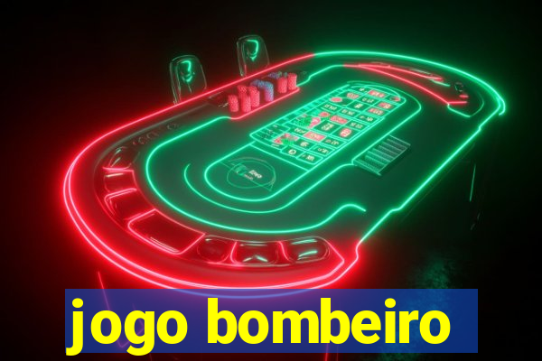 jogo bombeiro